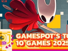 知名外媒公布2025年度十佳游戏榜单!《光与影:33号远征队》荣获年度游戏